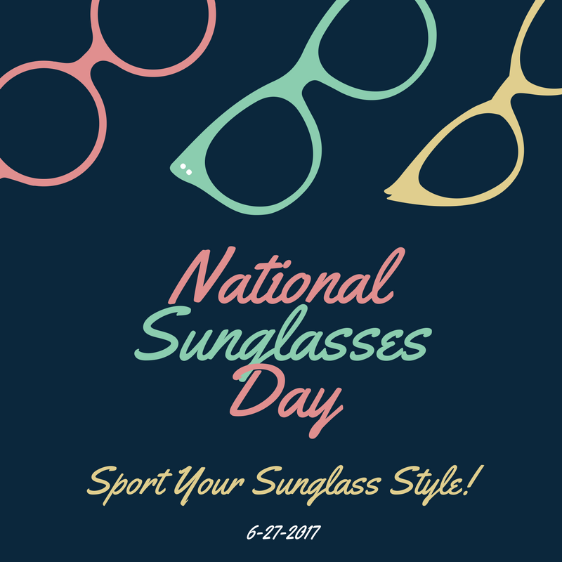 June 27 - National Sunglasses Day - myorthodontists.info