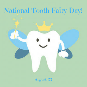 National Tooth Fairy Day!