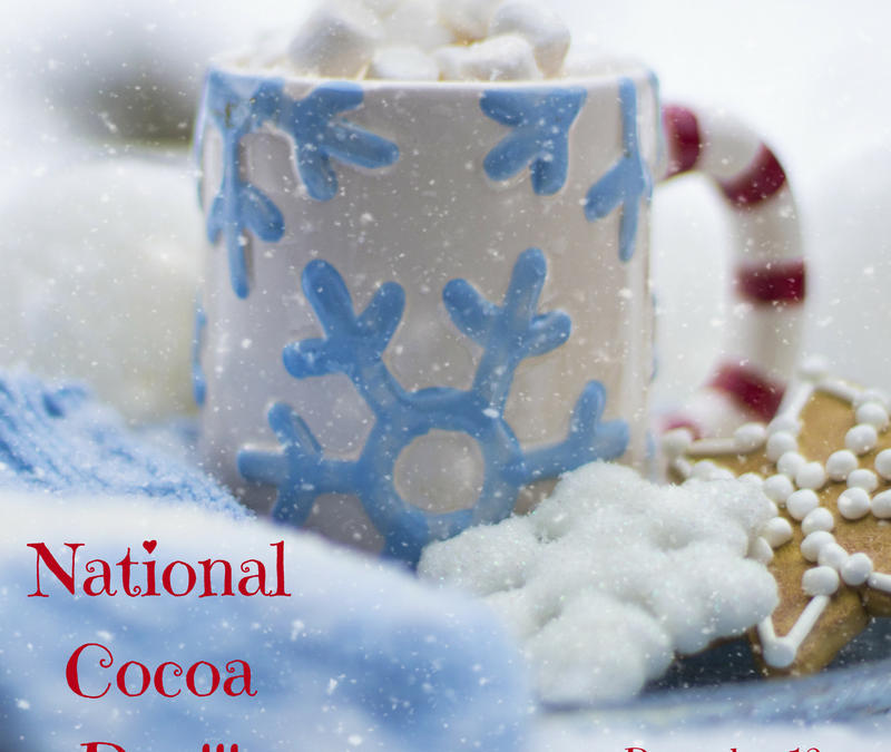 National Cocoa Day! – Dec. 13