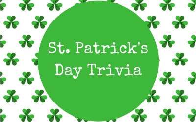 St. Patrick’s Day Trivia Thursday! (March 16)
