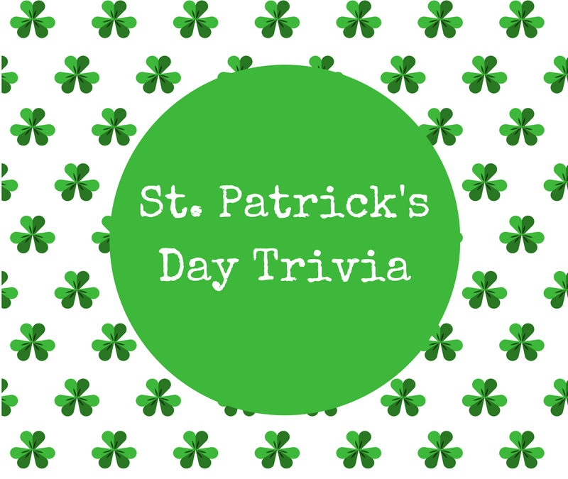 St. Patrick’s Day Trivia Thursday! (March 16)