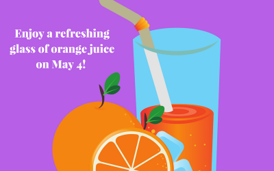 Drink Orange Juice on May 4