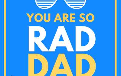 Happy Father’s Day to all the Rad Dads!