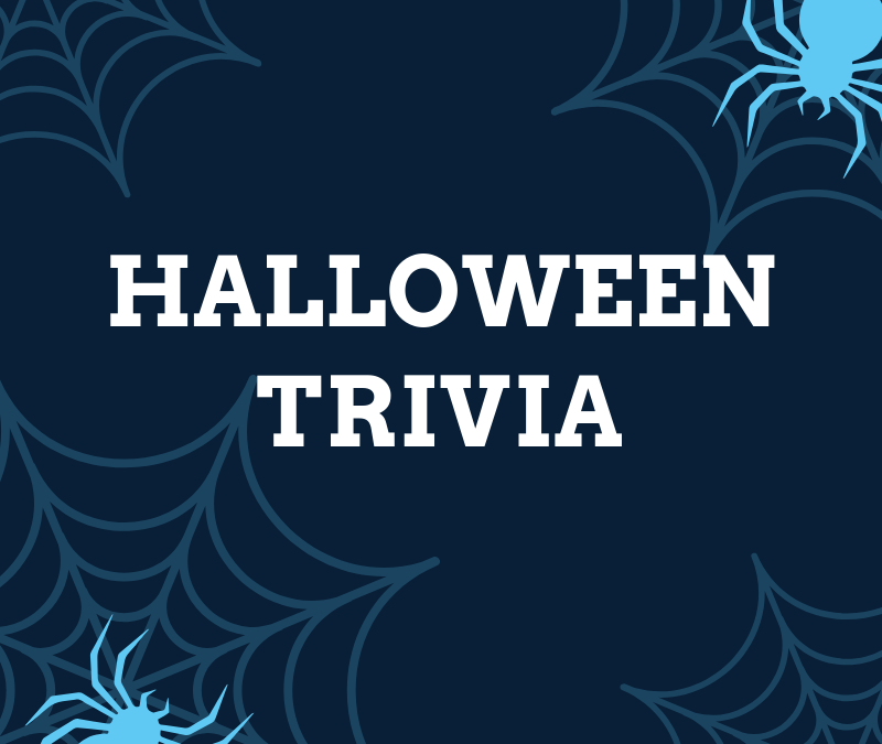 Halloween Trivia (Click the Link to View)