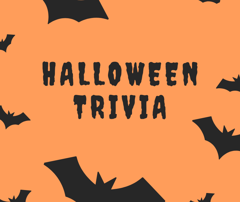 Halloween 2021 Trivia (Click the Link to View)