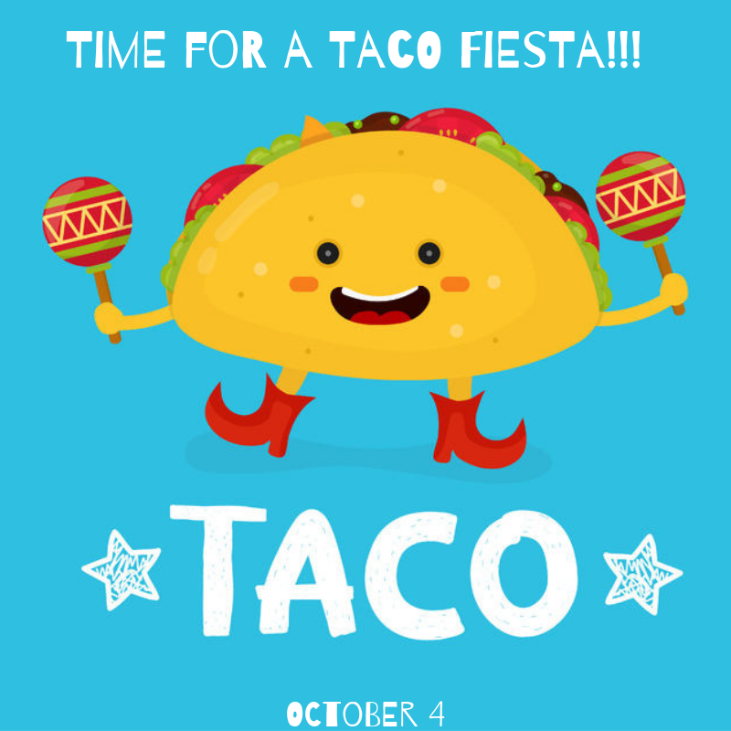 It's Taco Time on October 4! - myorthodontists.info