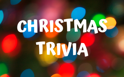 Holiday 2023 Trivia – (Click the Link to View)