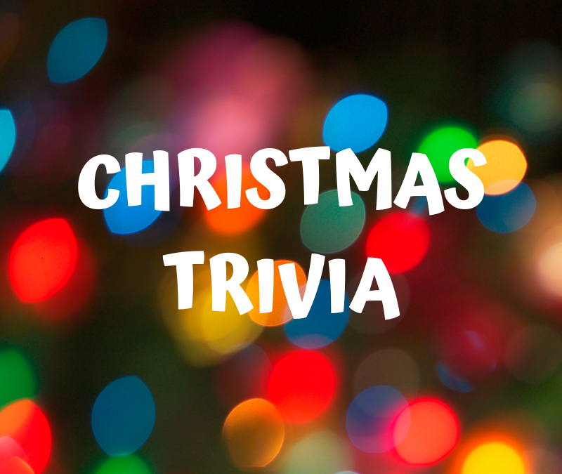 Holiday 2023 Trivia – (Click the Link to View)