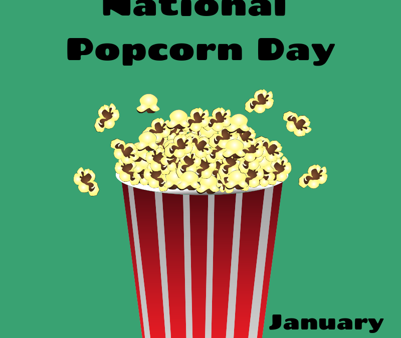 National Popcorn Day – January 19