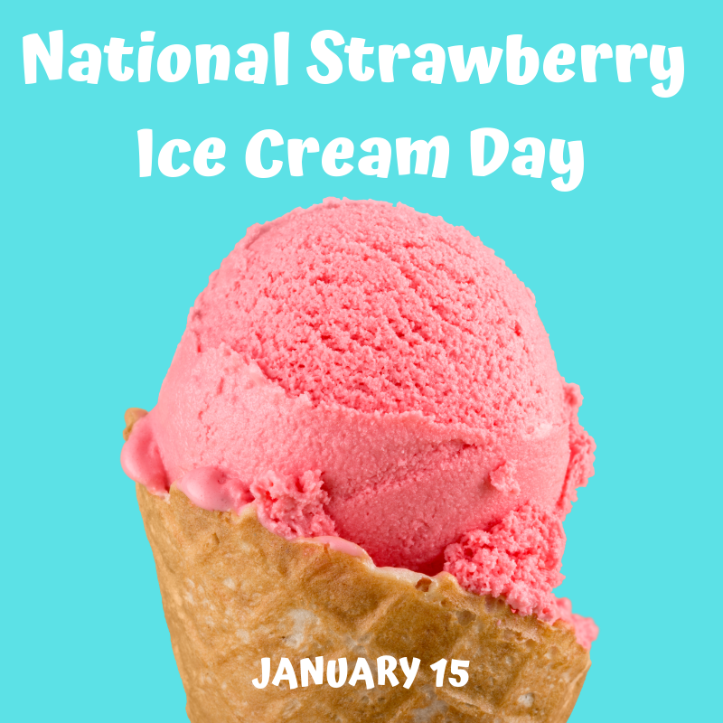National Strawberry Ice Cream Day Orthodontic Blog