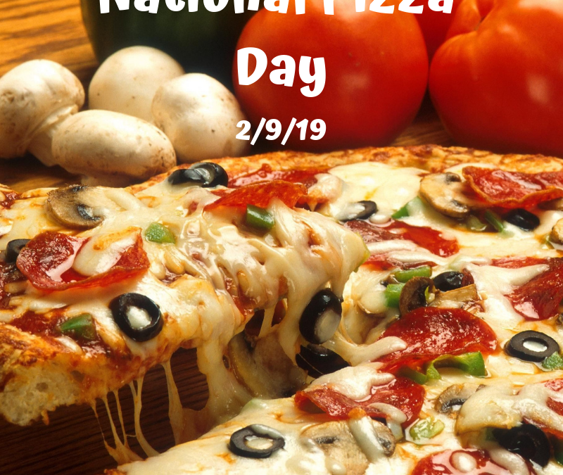National Pizza Day is February 9!
