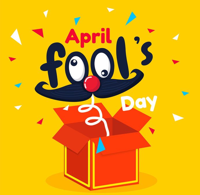 April 1 is April Fool’s Day!