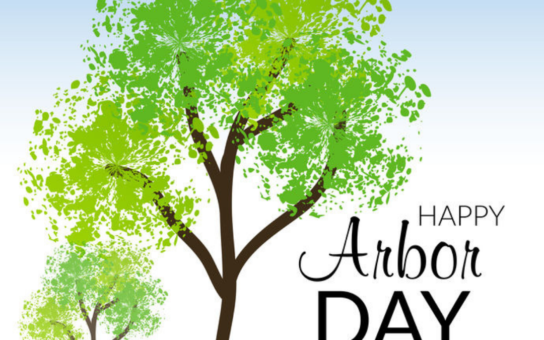Happy Arbor Day! – April 26