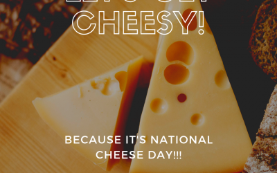Cheese! It’s National Cheese Day!