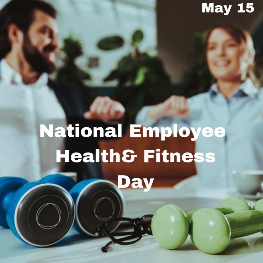 National Employee Health & Fitness Day myorthodontists.info