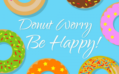 Do-Nut Worry Be Happy!