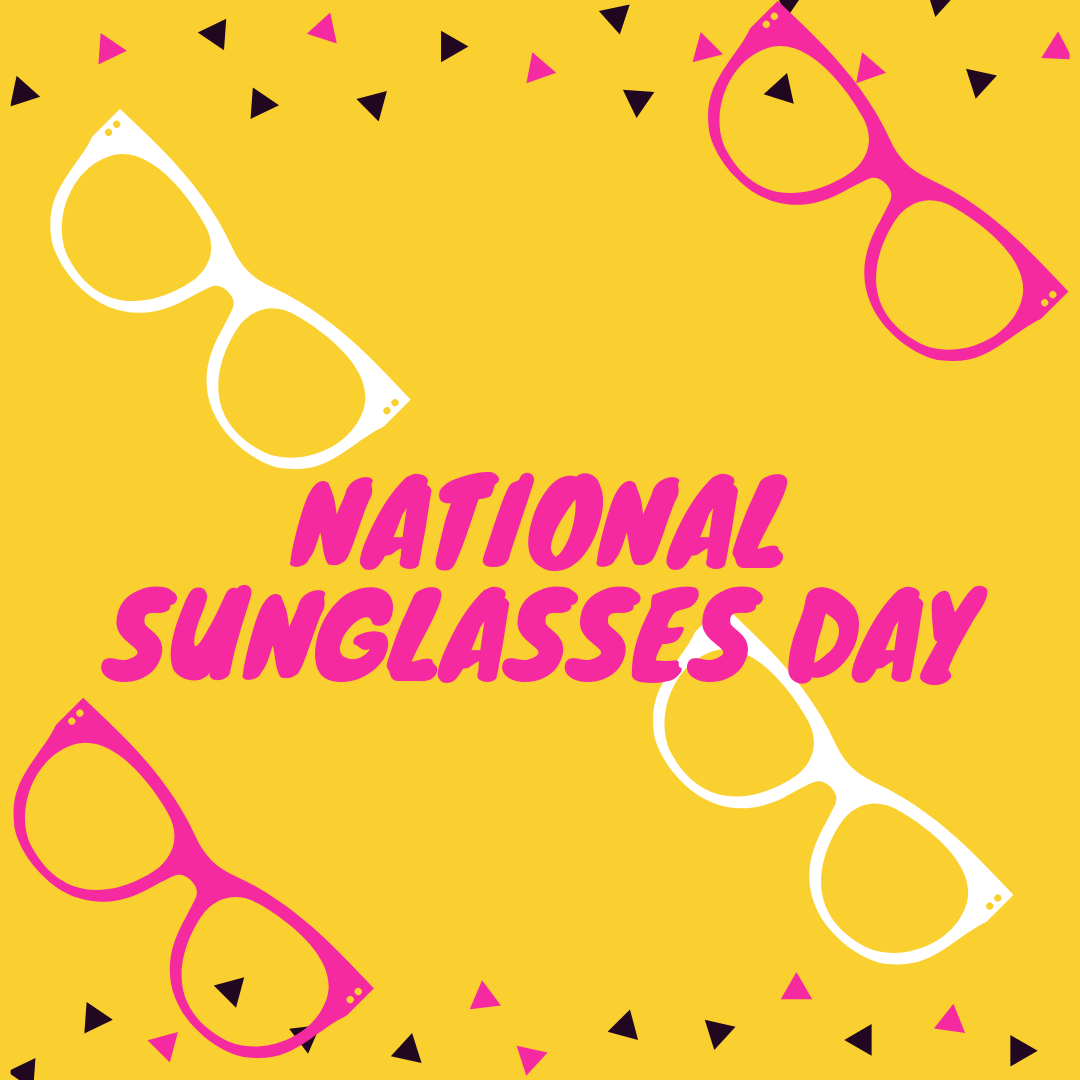 National Sunglasses Day is June 27! | Orthodontic Blog