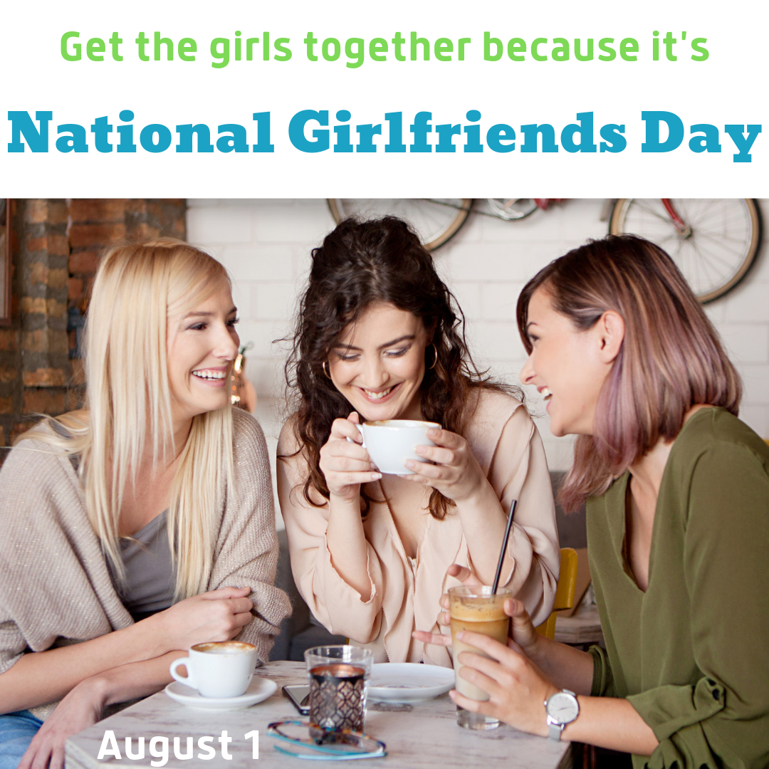 when is national girlfriends day Celebrate national girlfriends day on