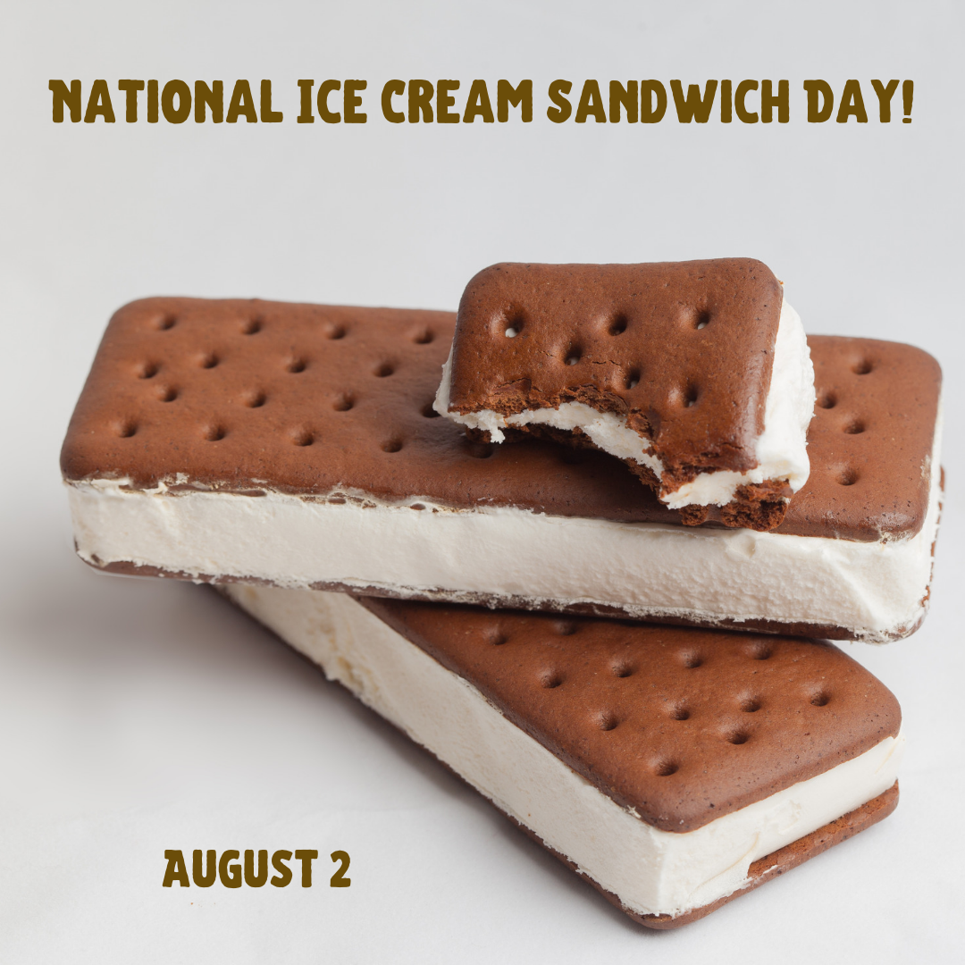 National Ice Cream Sandwich Day Aug 2 Orthodontic Blog