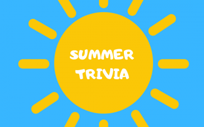 Fun Summer Trivia! (Click the Link to View)