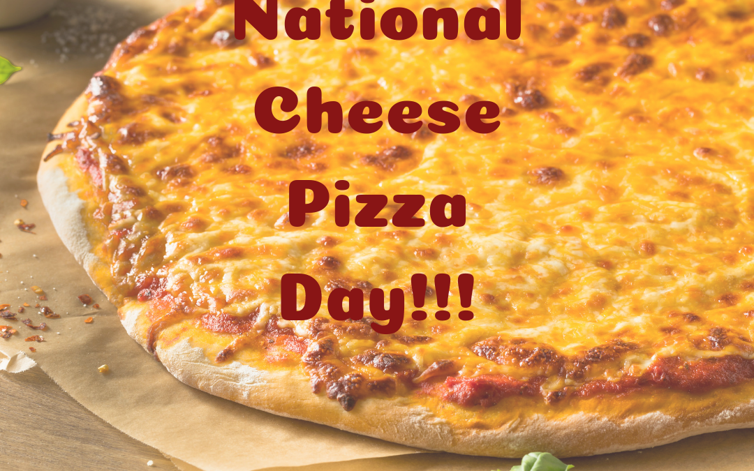 September 5 is National Cheese Pizza Day!