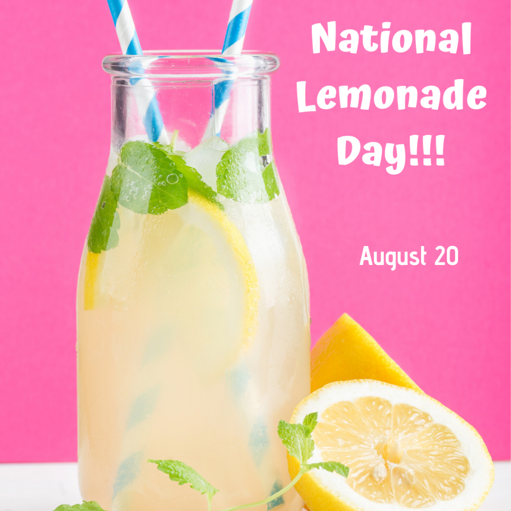 National Lemonade Day! August 20