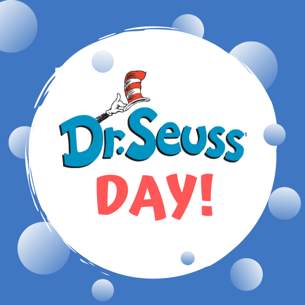 March 2 is Dr. Seuss Day! | Orthodontic Blog | myorthodontists.info