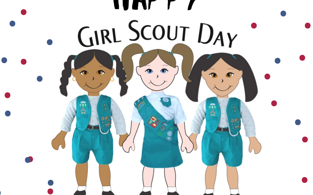 National Girl Scout Day is March 12!