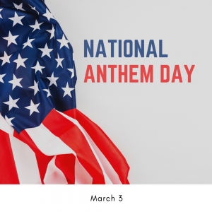 Sing the National Anthem on March 3!