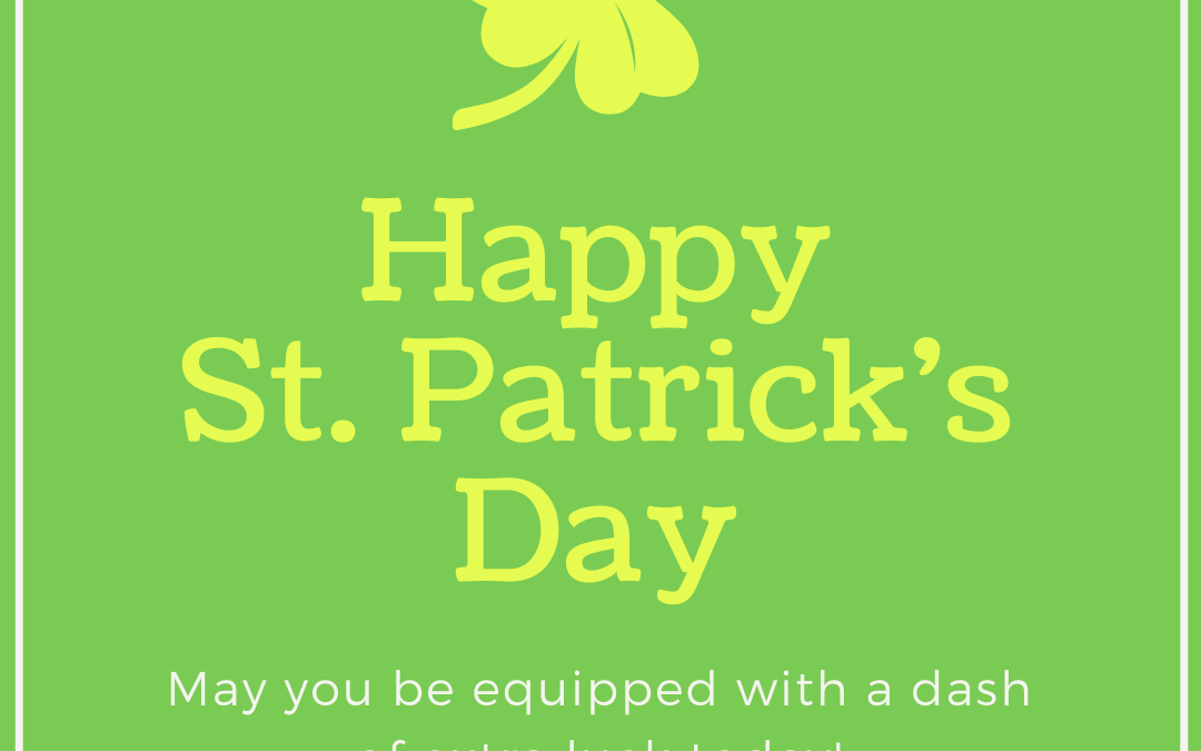 Celebrate St. Patrick’s Day on March 17!