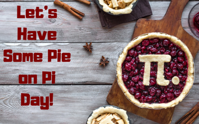 Celebrate Pi Day with Pie! (March 14)