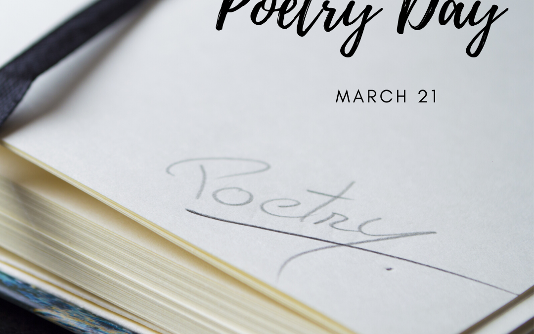 World Poetry Day is March 21