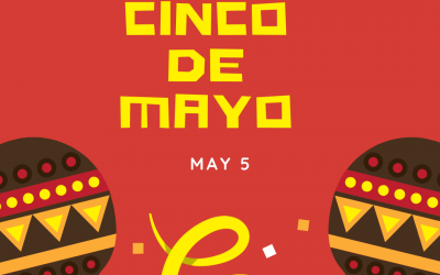 Let’s Celebrate Cinco de Mayo!