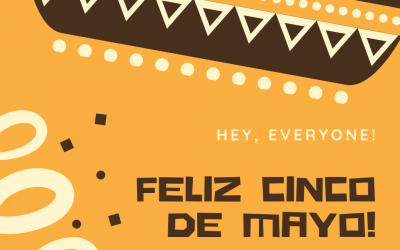 Feliz Cinco de Mayo!