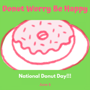 Donut Worry Be Happy on June 5!