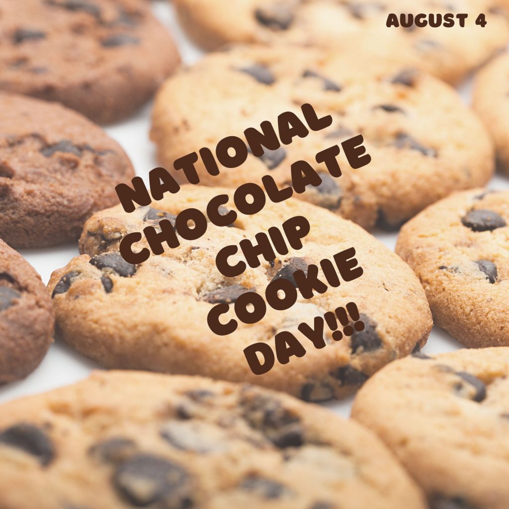 August 4 Is National Chocolate Chip Cookie Day Orthodontic Blog