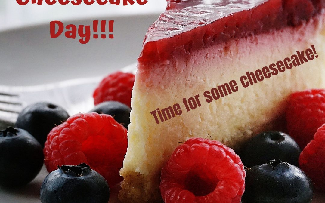 Time for Cheesecake on July 30!