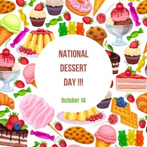 October 14 is National Dessert Day!