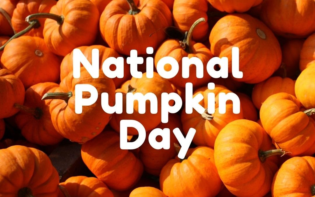 National Pumpkin Day! (Oct. 26)