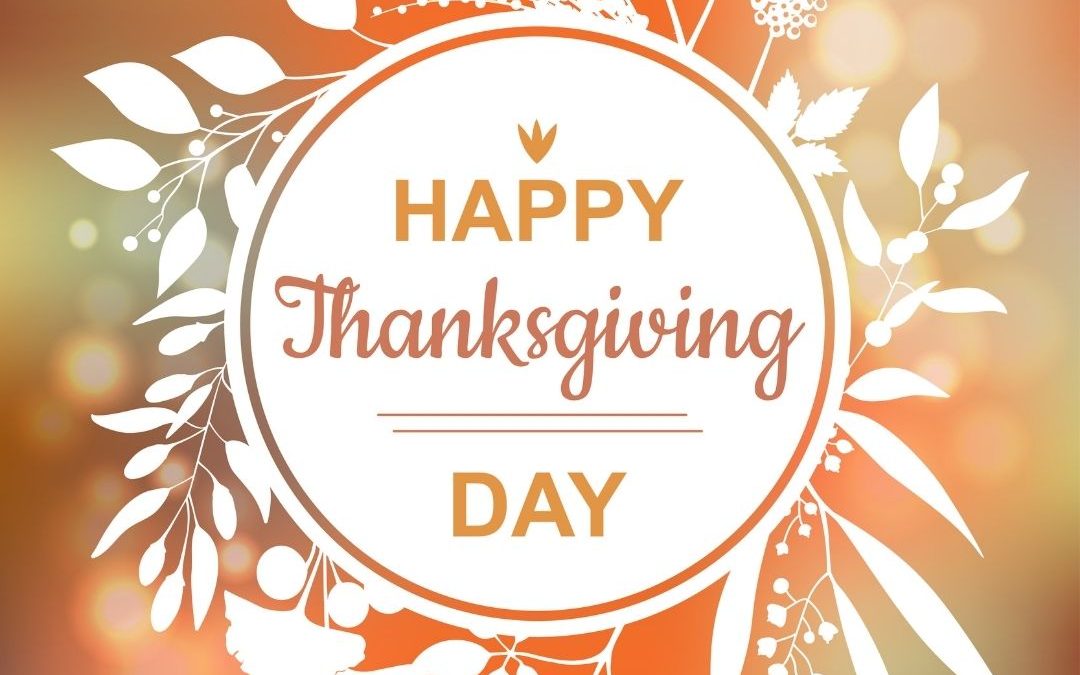 Happy Thanksgiving Day – Nov. 26!