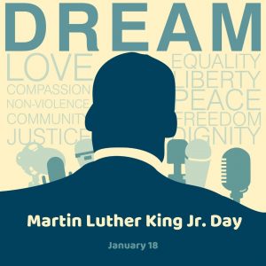 January 18 is Martin Luther King Jr. Day 2021