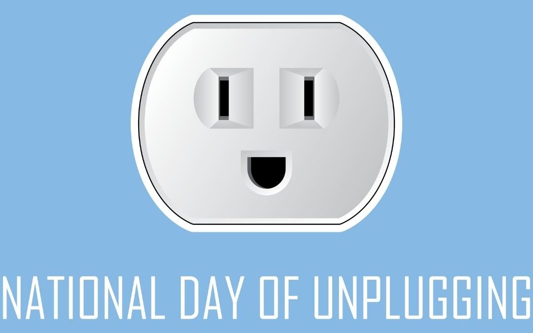National Day of Unplugging (3.5.2021)