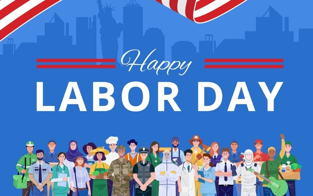 Happy Labor Day 2021!