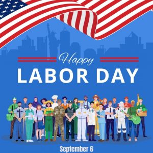 Happy Labor Day 2021!