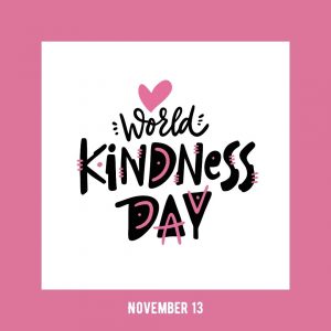 World Kindness Day 2021! (Nov. 13)