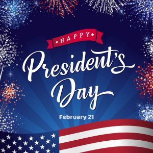 President’s Day 2022! (Feb. 21)