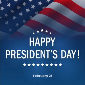 Happy President’s Day 2022! (Feb. 21)