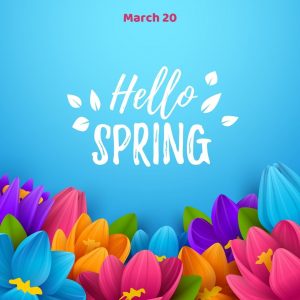 Hello Spring 2022! (March 20)