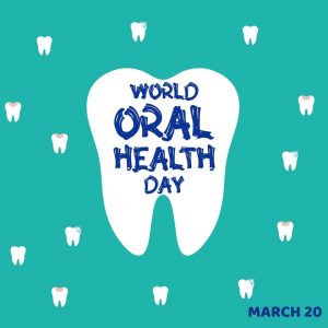 March 20 is World Oral Health Day 2022!