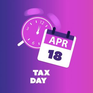 April 18 Tax Day 2022!